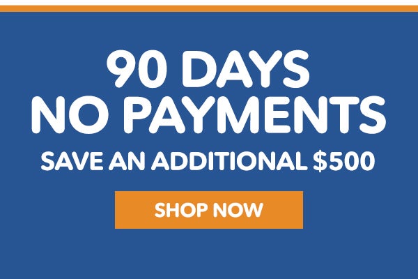 90 Days no payments